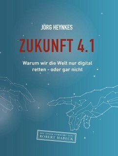 Buch-2-242x321 Jörg Heynkes: Warum wir die Welt nur digital retten...