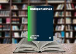 Indigenialitaet-von-Andreas-Weber-260x185 Eine Zeitreise durch die Konsumwelten
