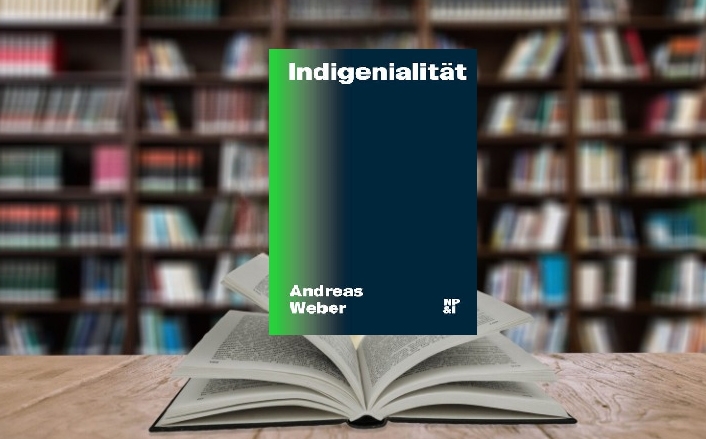 Indigenialitaet-von-Andreas-Weber Aktuell