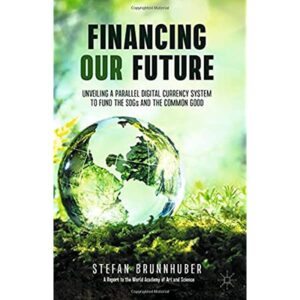 Financing-our-Future-300x300 Wie Geld unsere Welt entstellt: Alternativen zu der Macht der Finanzmärkte